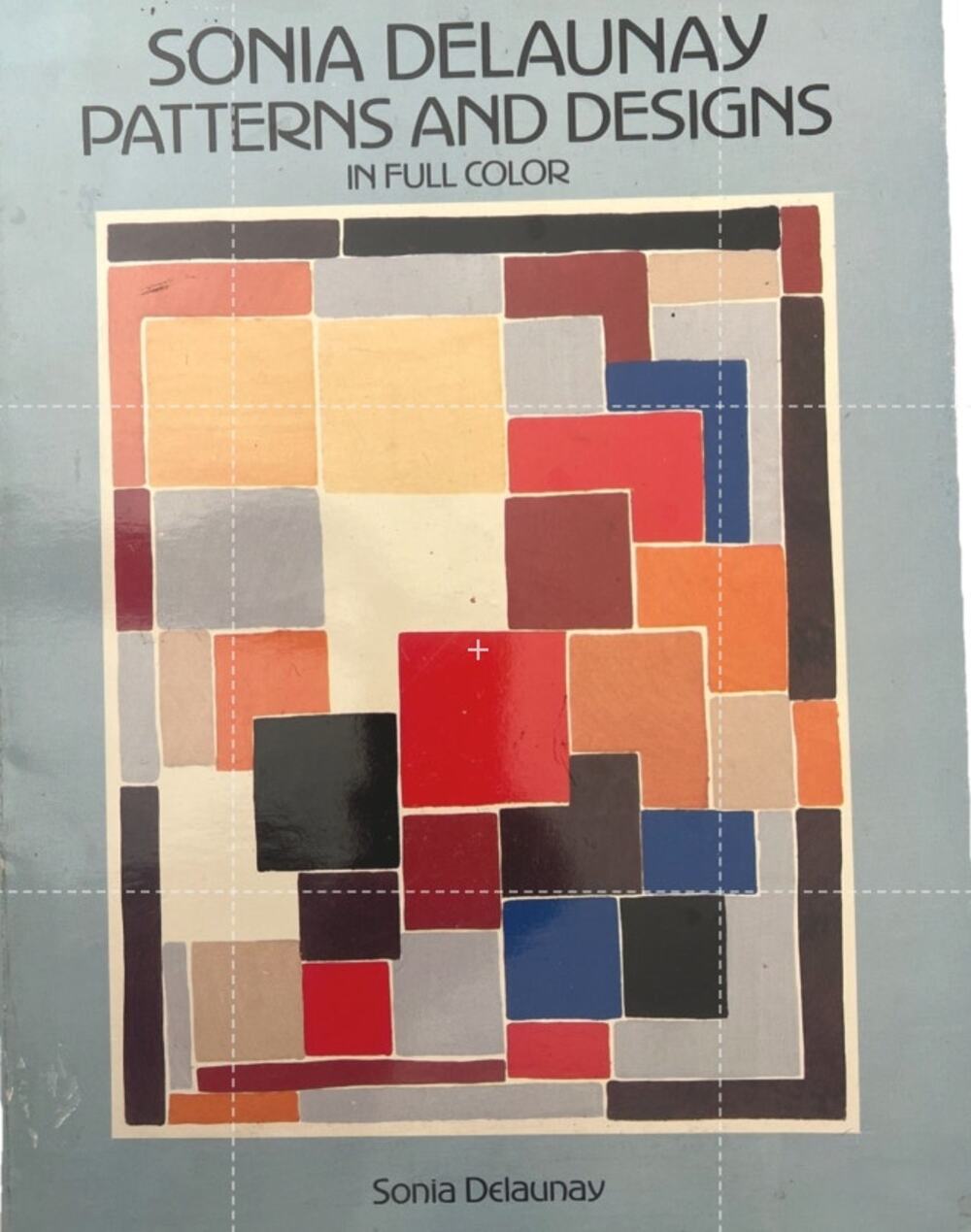 Sonia Delaunay Patterns and Designs in Full Color Sewing Pattern Book 1989